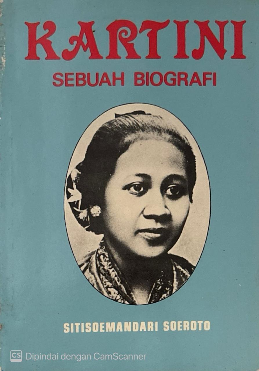Kartini sebuah biografi.
