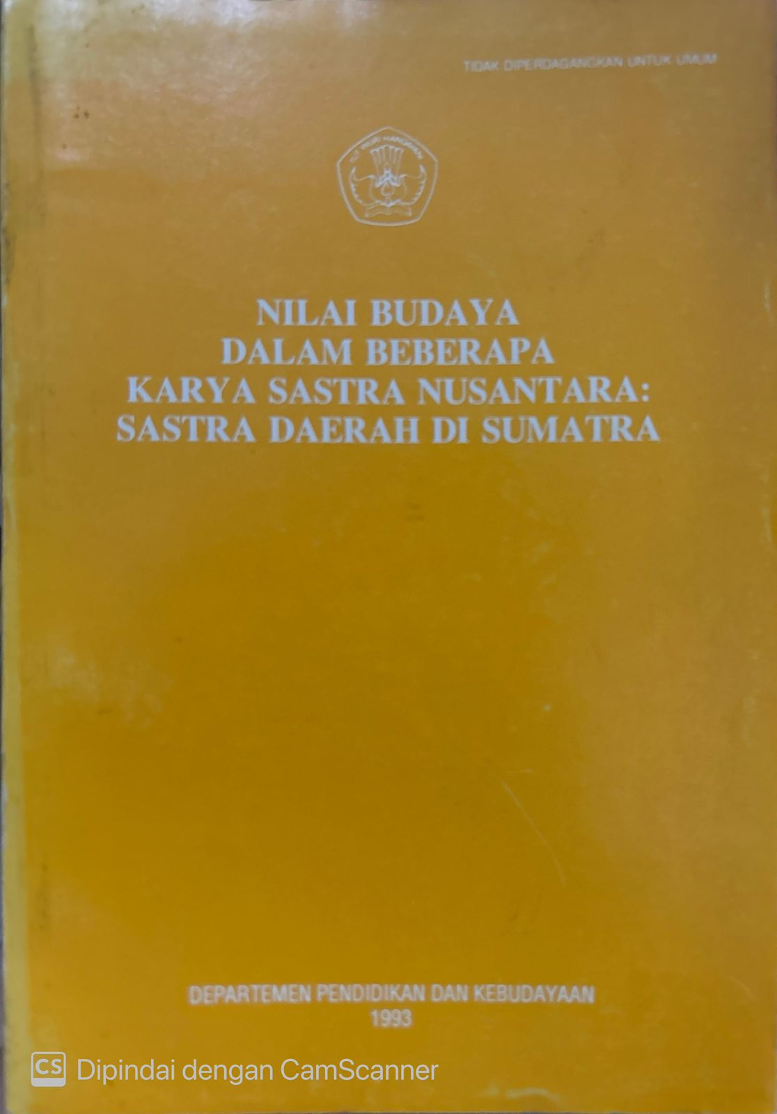 Nilai Budaya dalam beberapa karya sastra nusantara : Sastra daerah di Sumatra