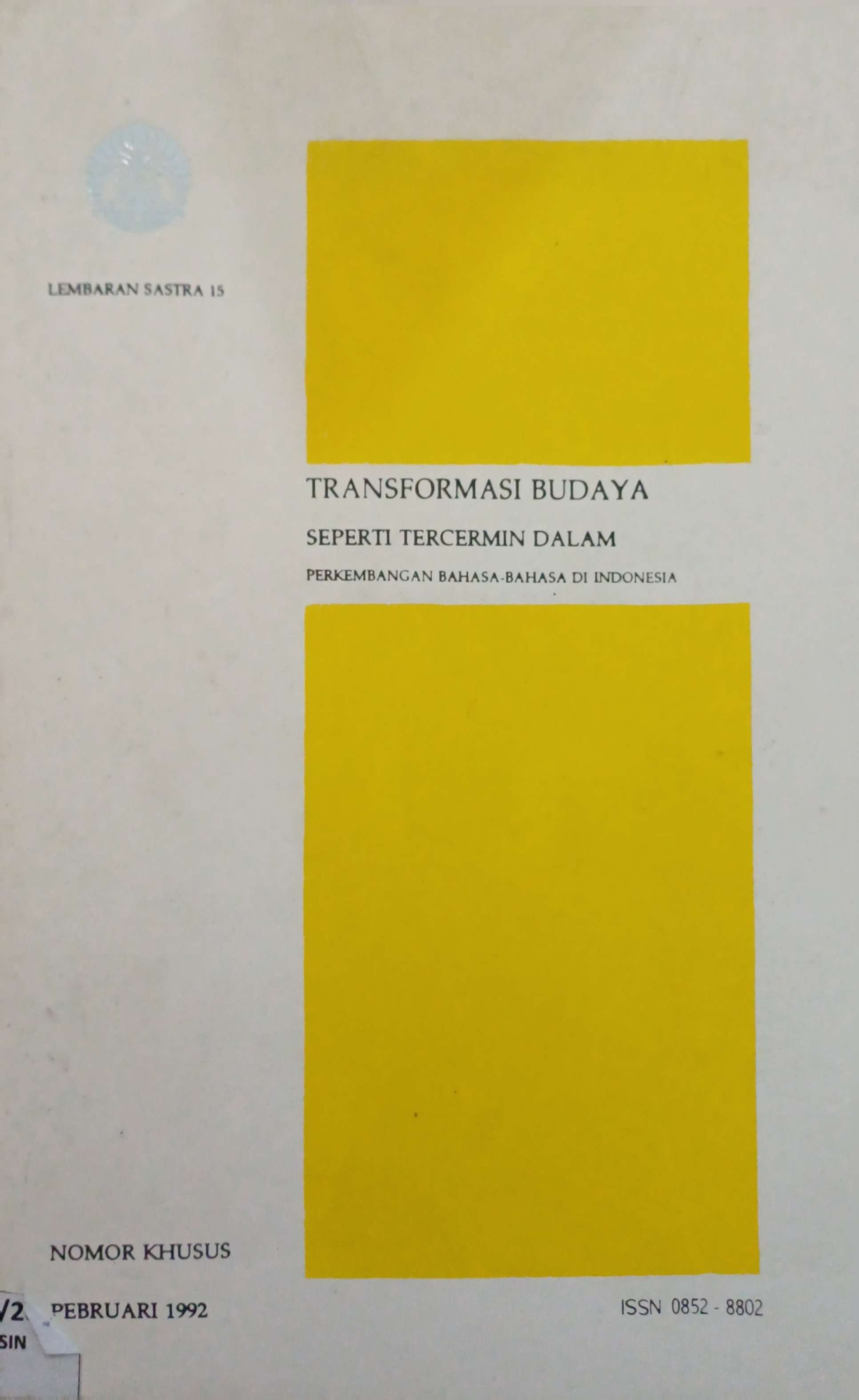 Transformasi budaya seperti tercermin dalam perkembangan bahasa-bahasa di indonesia
