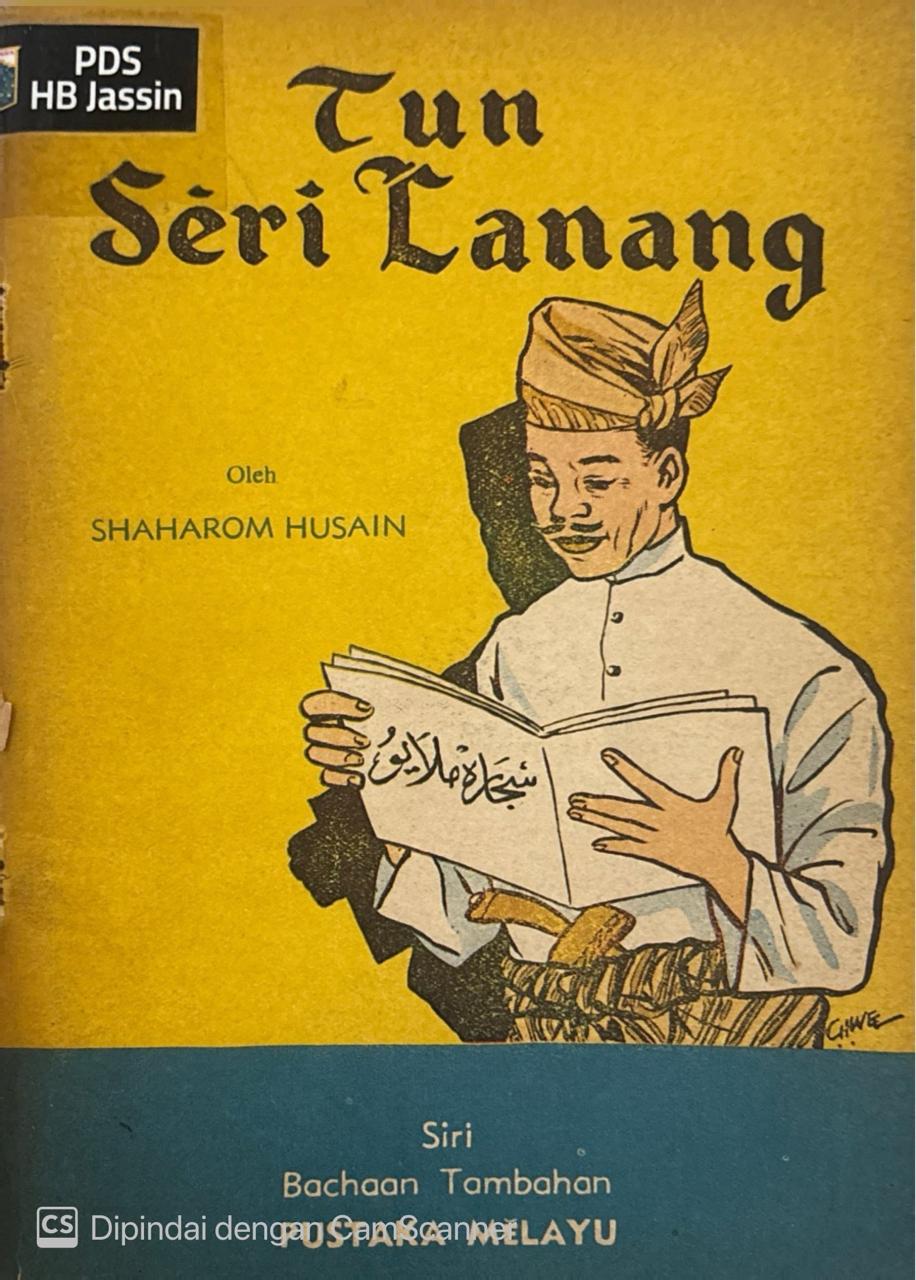 Riwayat Hdup dan Sandiwara : Tun Seri Lanang