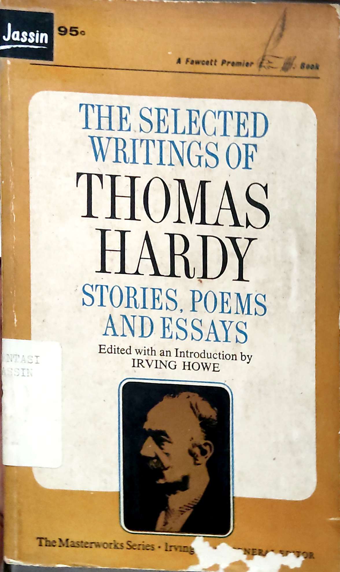 The Selected Writings of Thomas Hardy: Stories, Poems and Essays