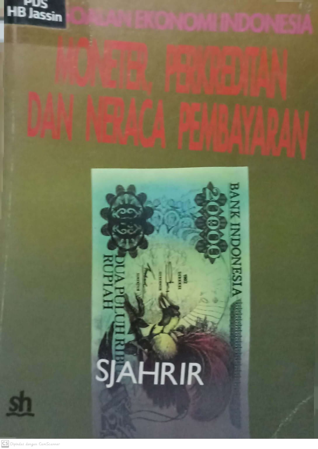 Persoalan Ekonomi Indonesia : Moneter, Perkreditan dan Neraca Pembayaran