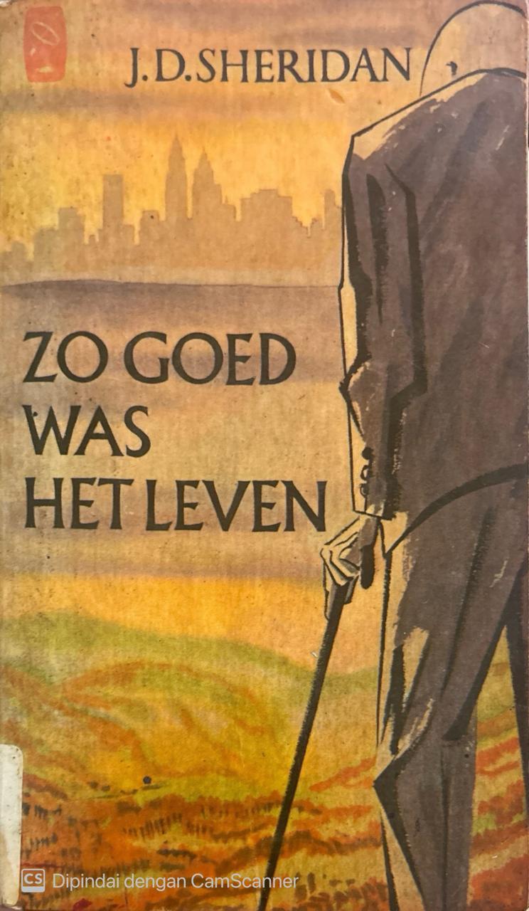 Zo goed was het leven / John D. Sheridam ; penerjemah, Boezerman