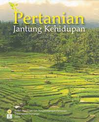 Pertanian jantung kehidupan