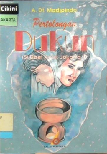 Pertolongan dukun (si Doel Anak Jakarta) II