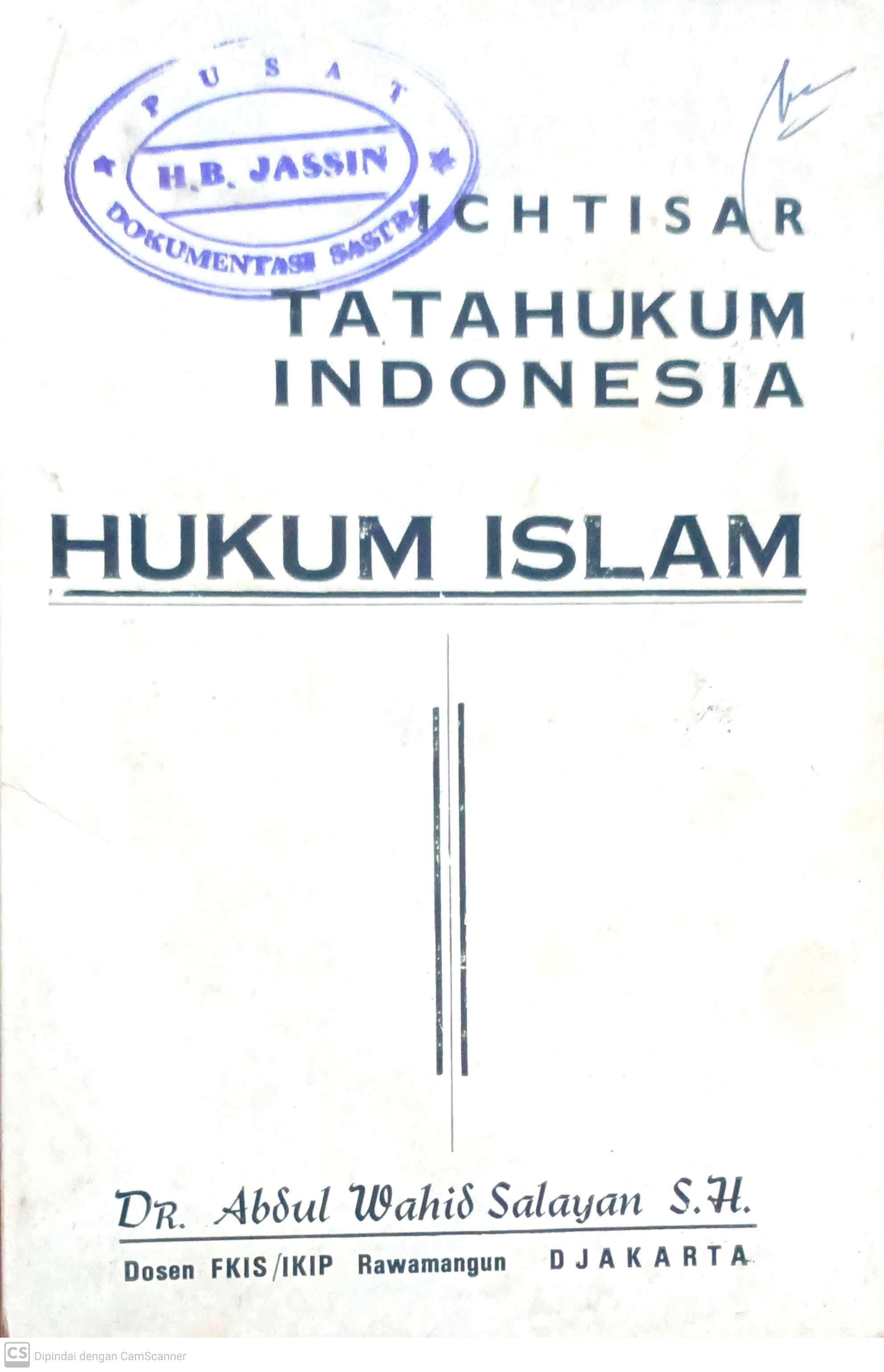 Hukum Islam : Ichtisar tatahukum Indonesia