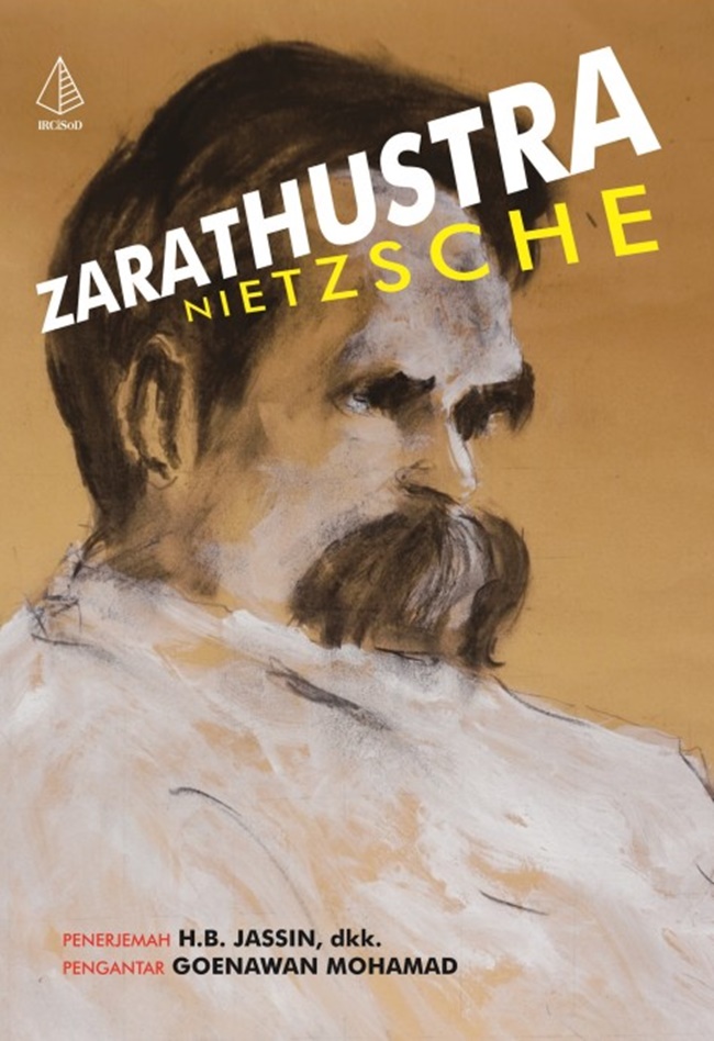 Zarathustra / Nietzsche ; penerjemah, HB Jassin, Ari Wijaja, Hartono Hadikusumo ; penyunting, Hartono Hadikusumo