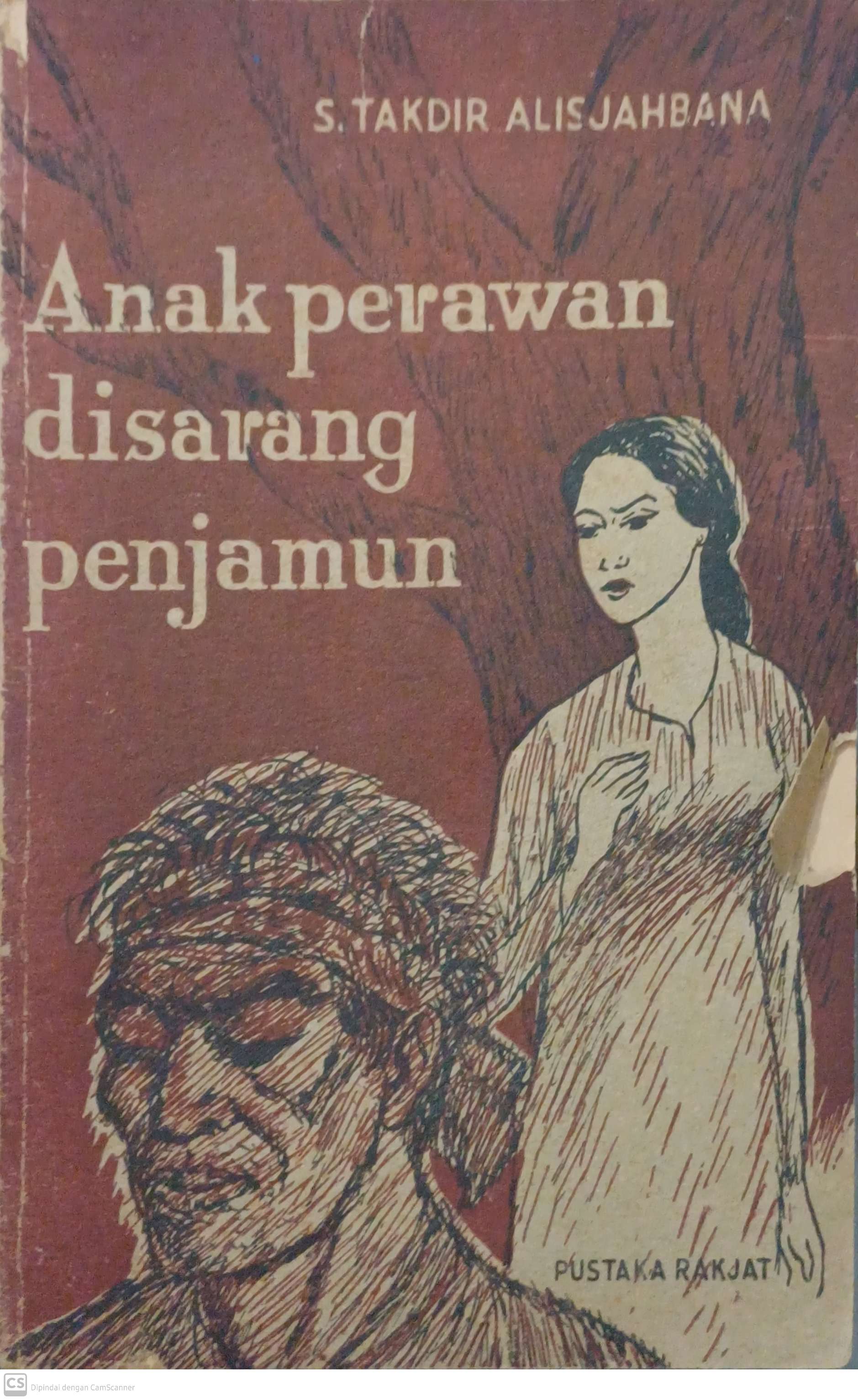Anak perawan disarang penjamun