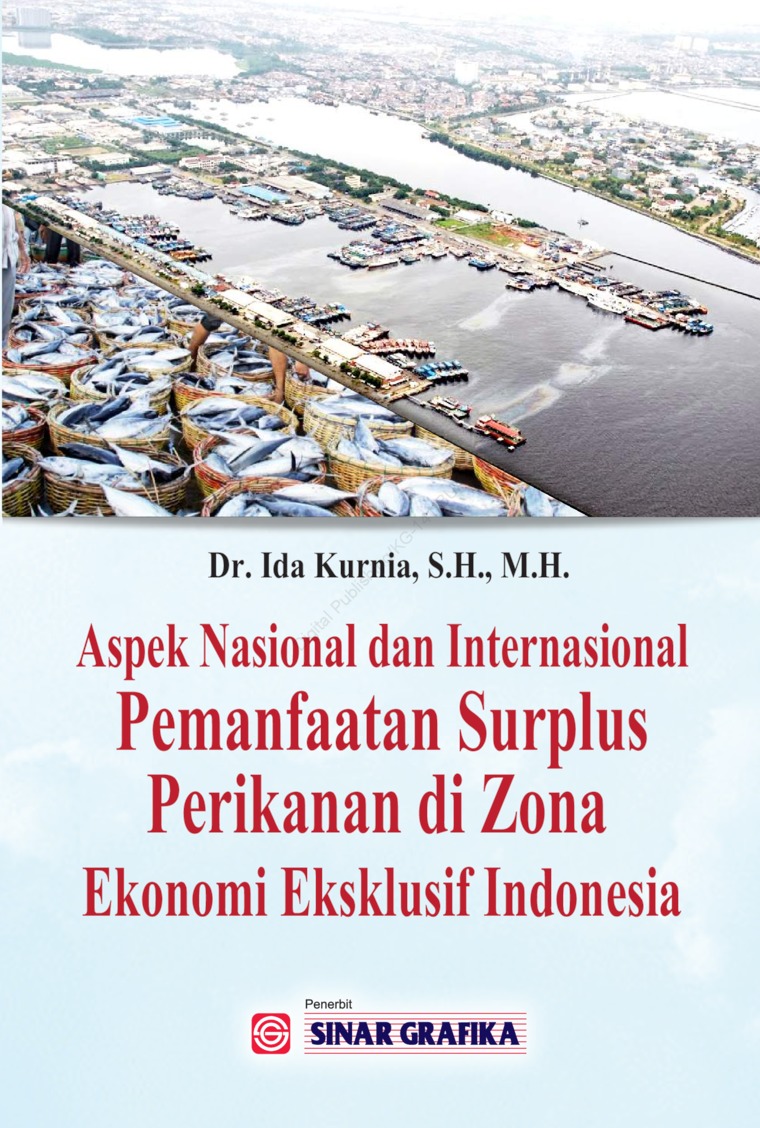 Aspek nasional dan internasional pemanfaatan surplus perikanan di zona ekonomi eksklusif Indonesia