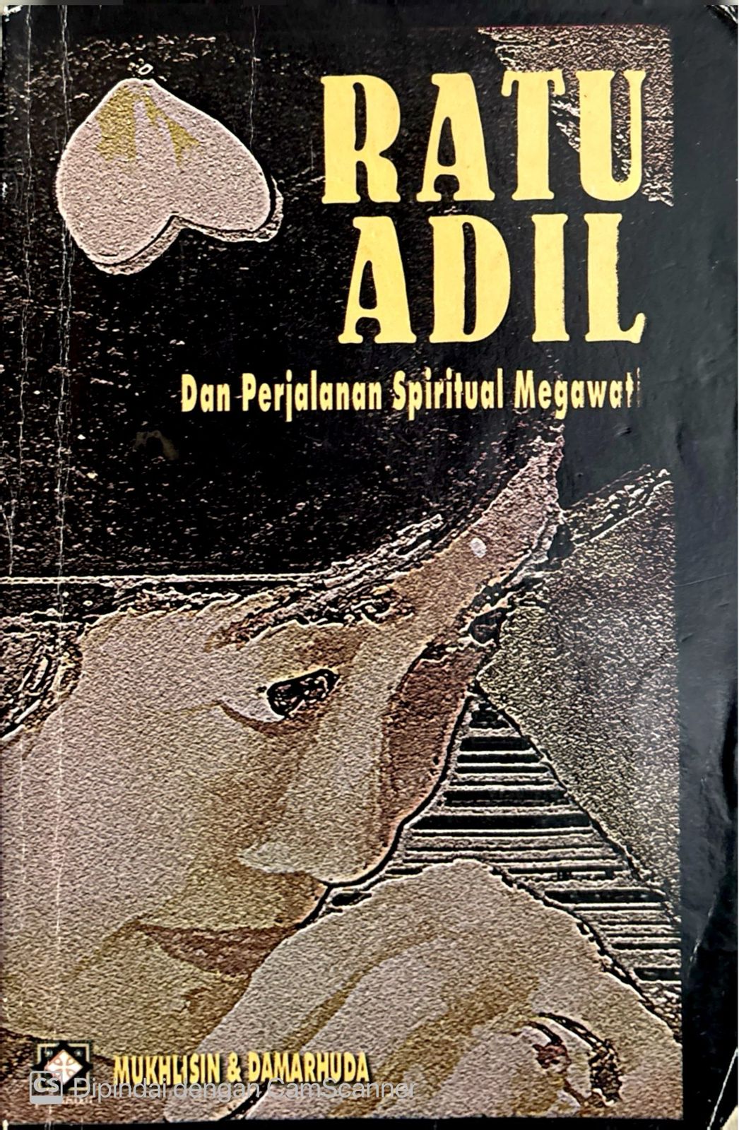 Ratu Adil Dan Perjalanan Spiritual Megawati
