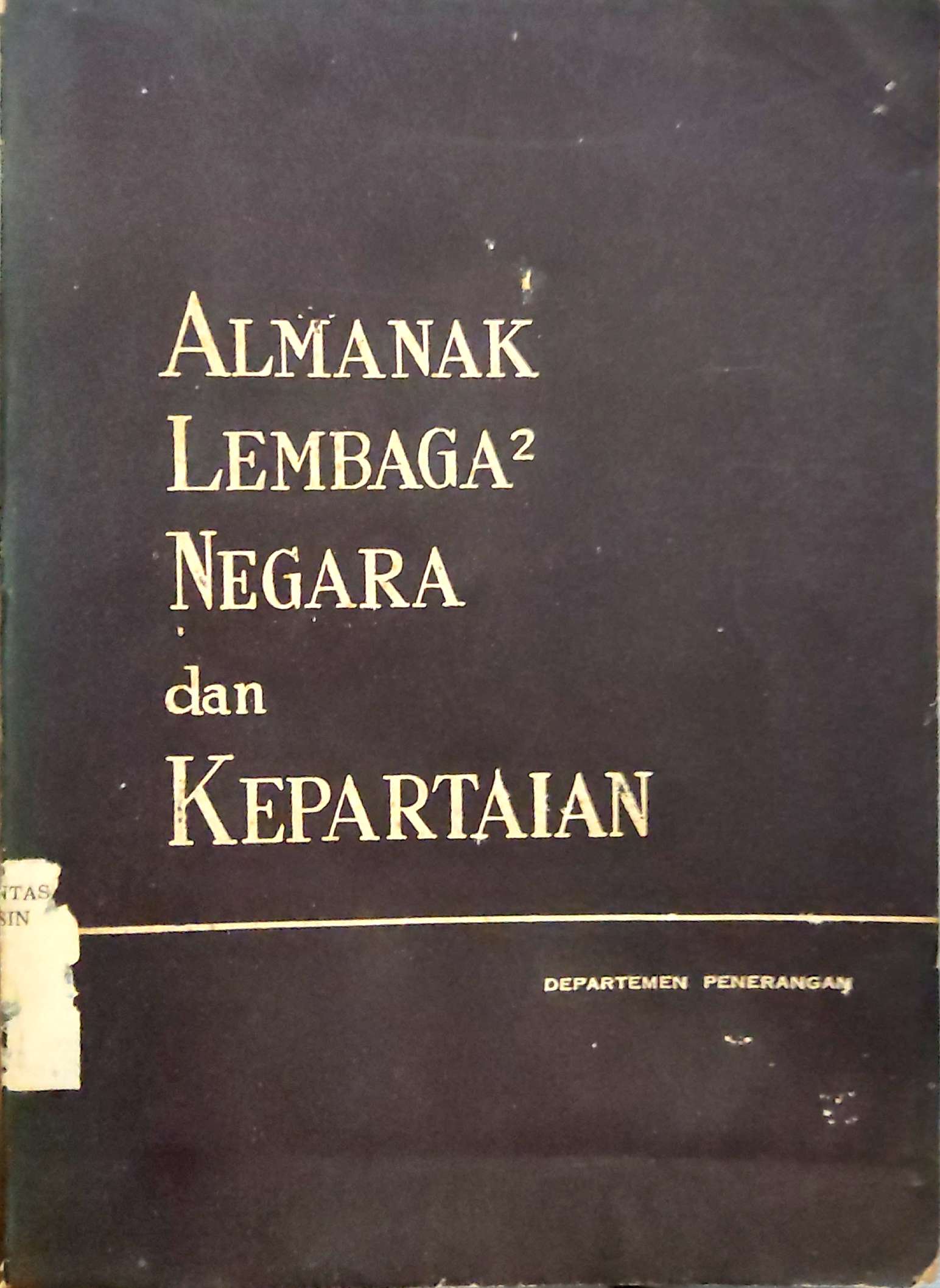 Almanak Lembaga Negara dan Kepartaian : -