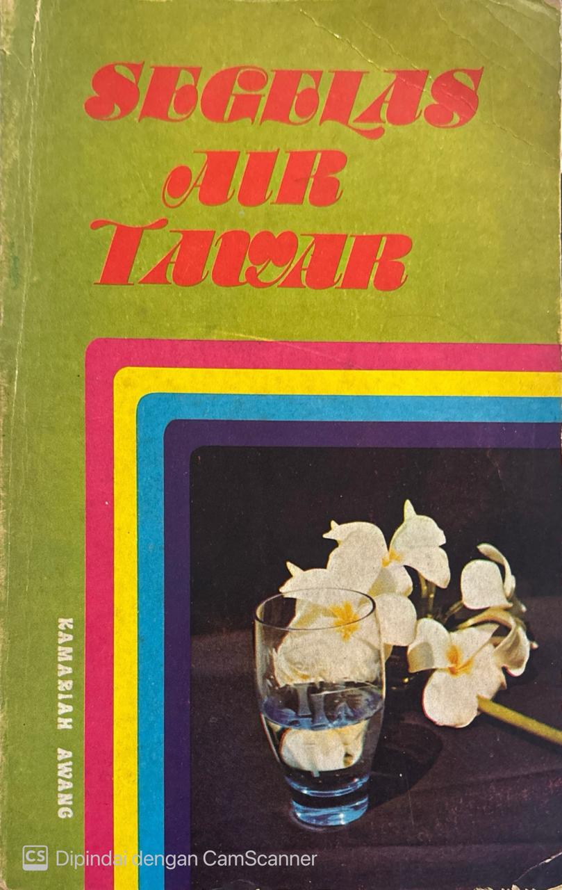 Segelas Air Tawar / Kamariah Awang