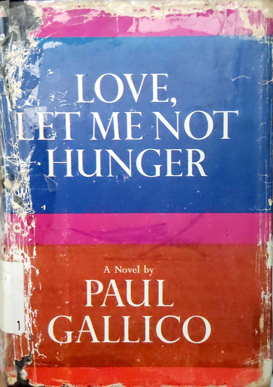 Love, Let Me Not Hunger