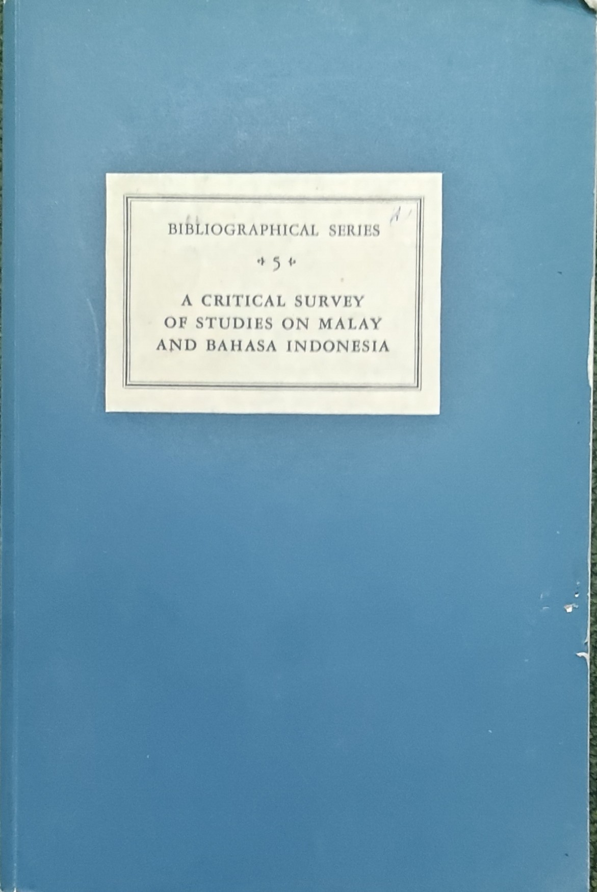 A critical Survey of Studies on Malay and Bahasa Indonesia / A. Teeuw