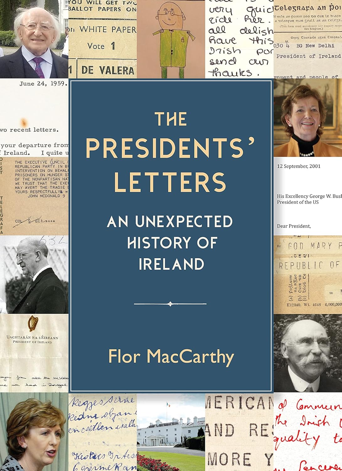 The presidents’ letters : an unexpected history of Ireland