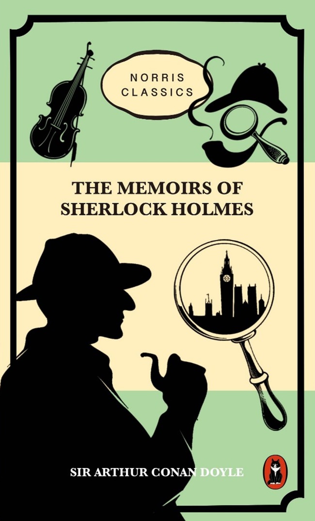 The memoirs of Sherlock Holmes
