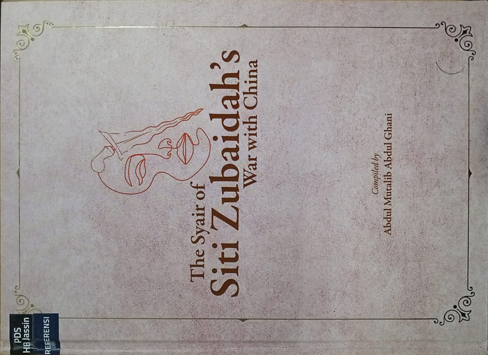 The syair of Siti Zubaidah's war with China