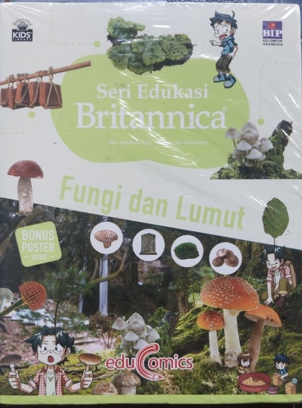 Seri edukasi britannica :  fungi dan lumut / Bombom Story; alih bahasa, Ria Febriyan, penyunting, Irfan Afiansa