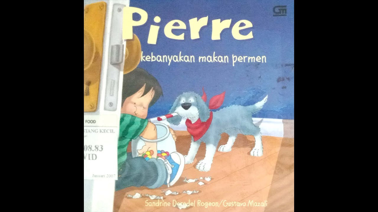 Pierre Kebanyakan Makan Permen