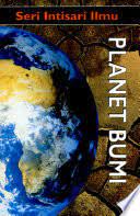 Intisari ilmu :  Planet bumi / John Malam