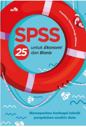 SPSS 25 untuk ekonomi dan bisnis