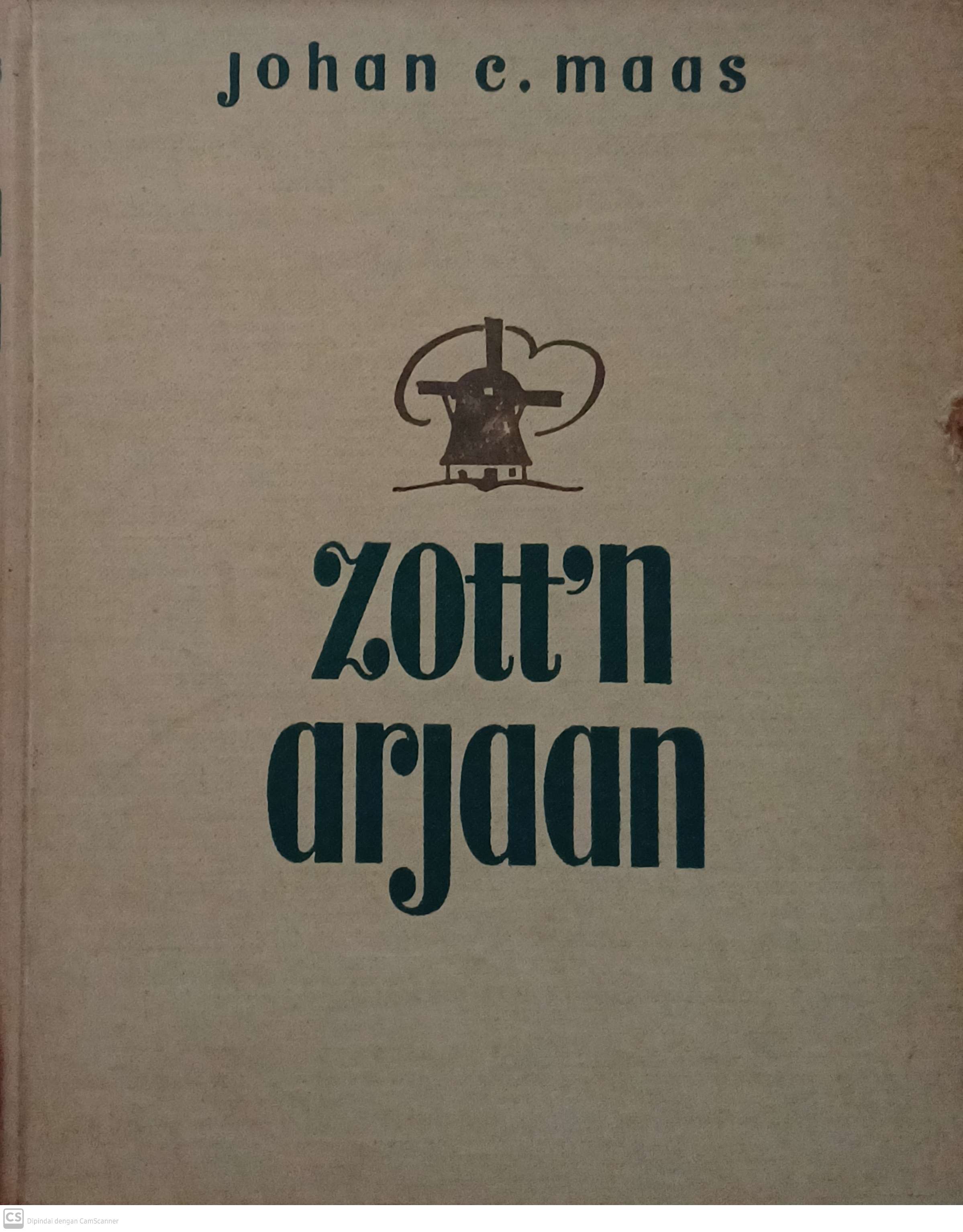 Zott'n arjaan / Johan C. Maas