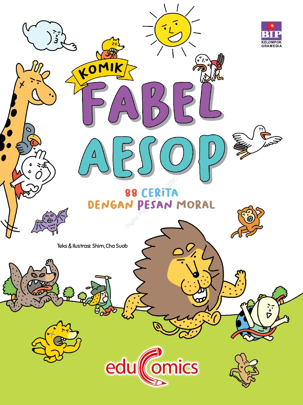 Komik fabel Aesop :  88 cerita dengan pesan moral / Shim, Cha Suob ; pengalih bahasa, Ken Laksmi Satyaningtyas ; editor, Dian Rakhmawati