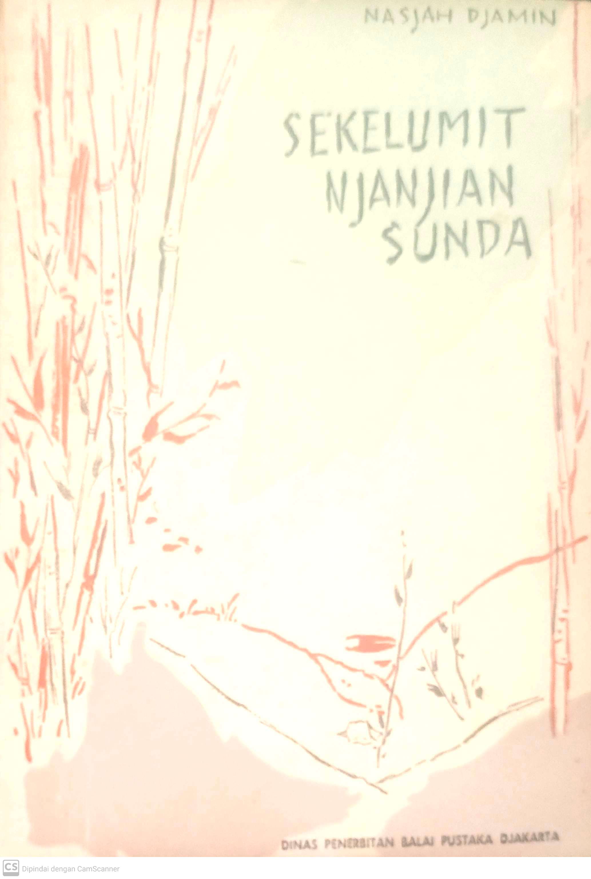 Sekelumit njanjian sunda :  dua drama / Nasjah Djamin