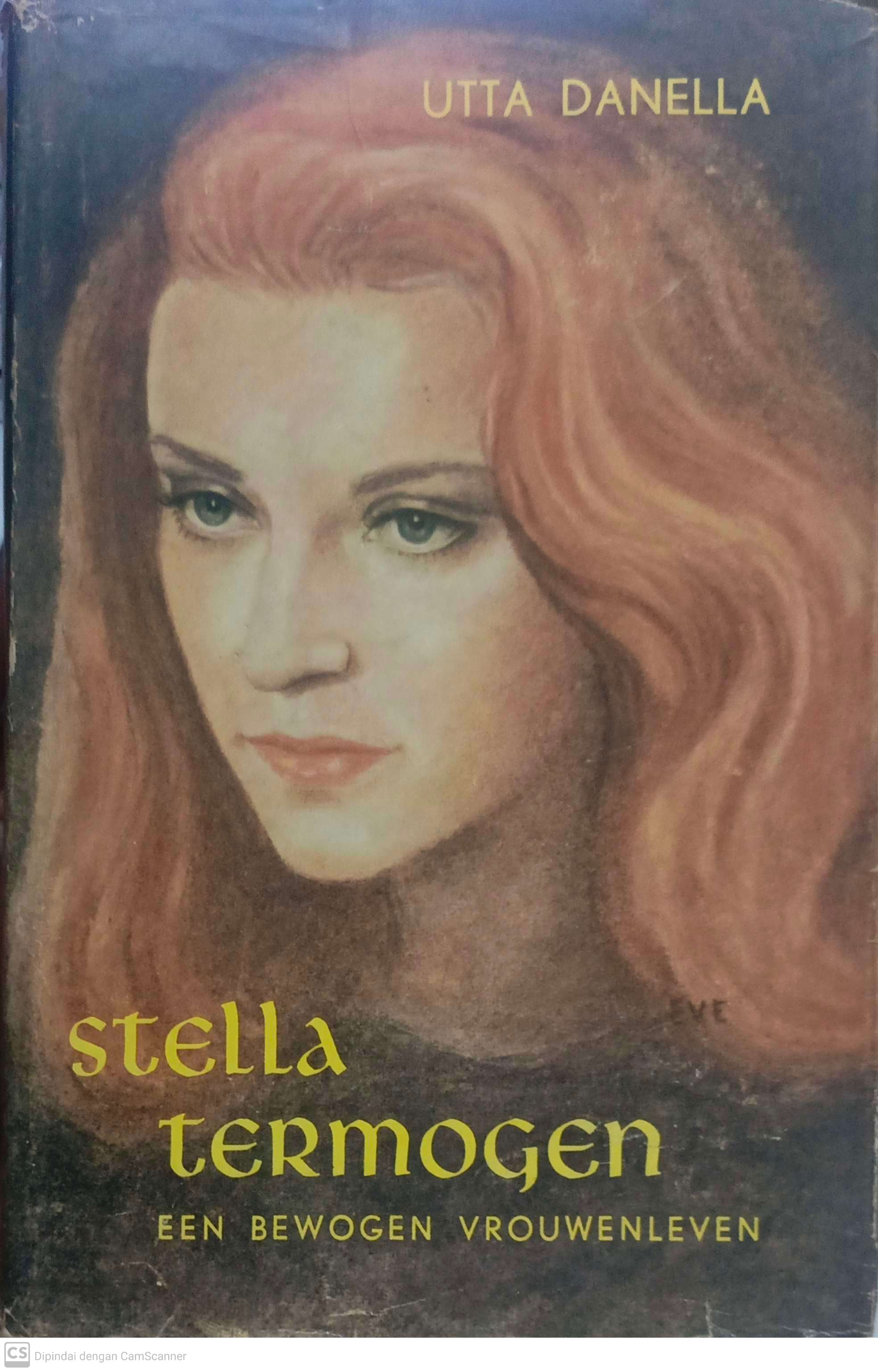 Stella Termogen :  een bewogen vrouwenlen / Utta Danella