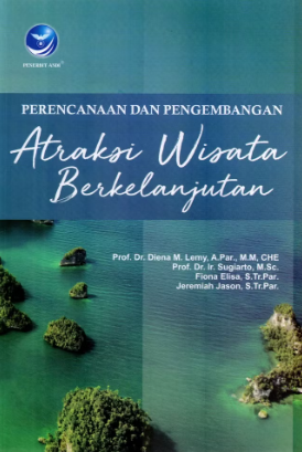 Perencanaan dan pengembangan atraksi wisata berkelanjutan