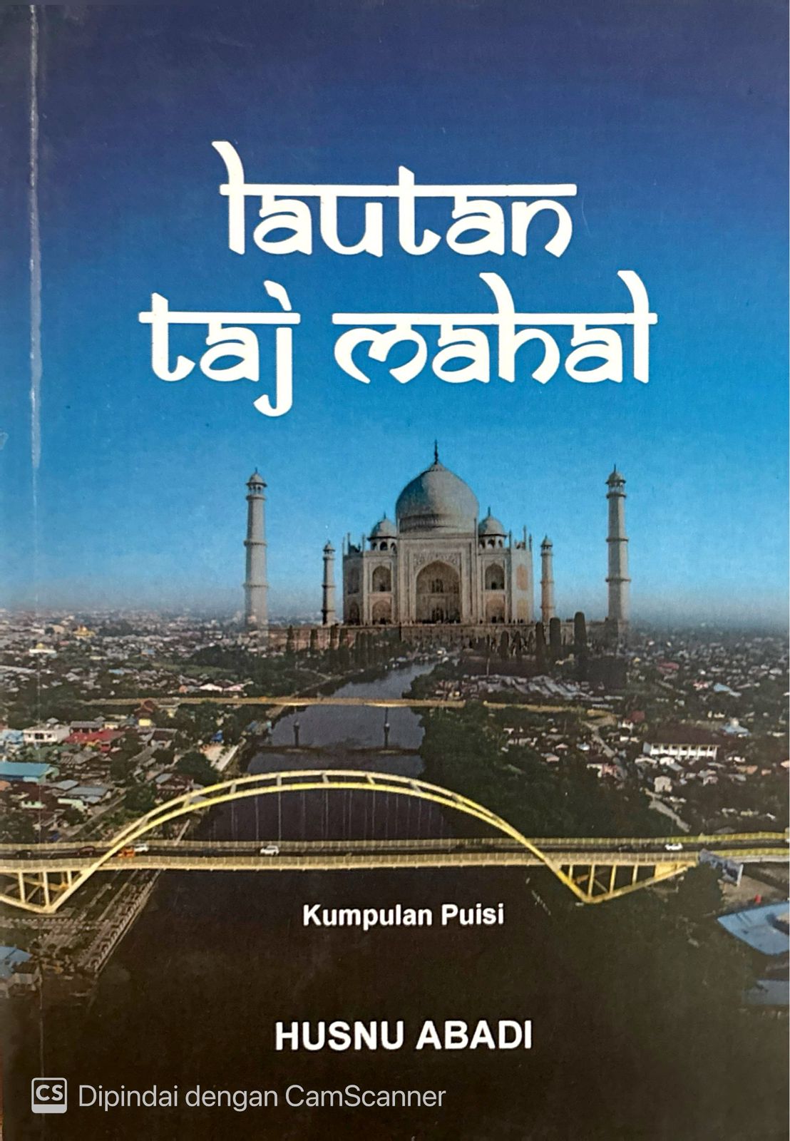 Lautan Taj Mahal / Husnu Abadi