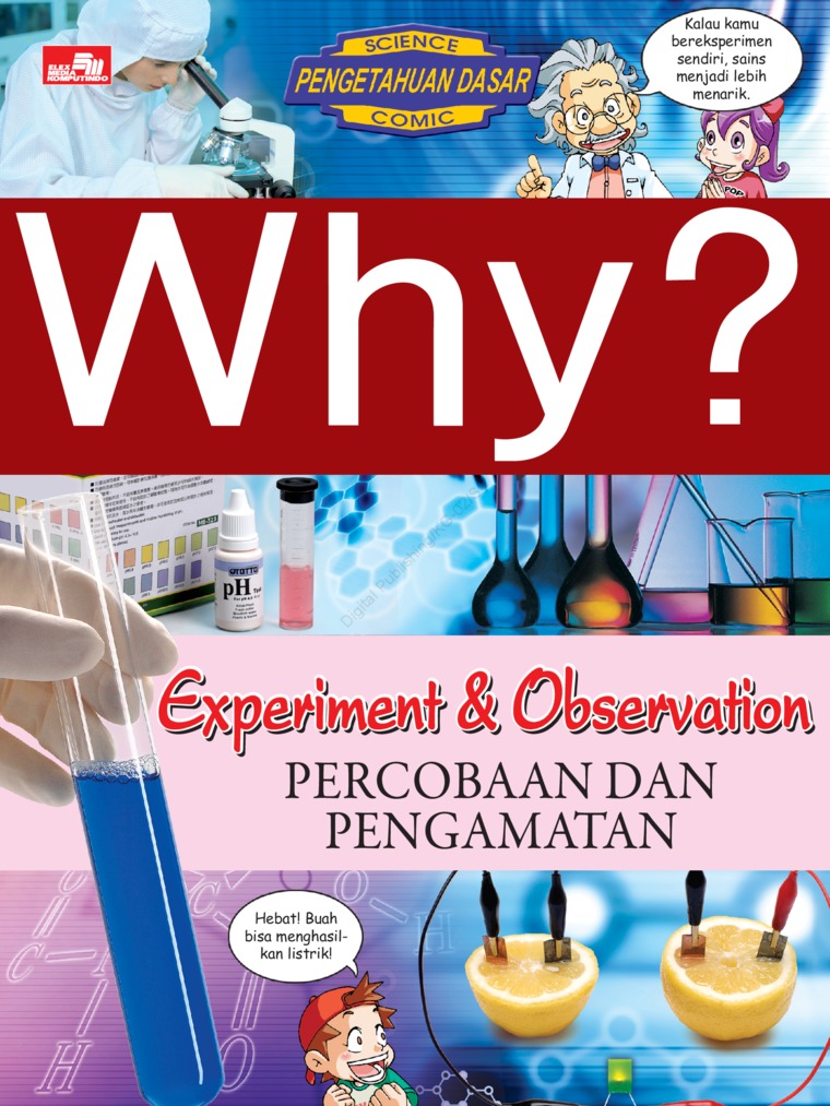 Why? Experiment & Observation - Percobaan dan Pengamatan