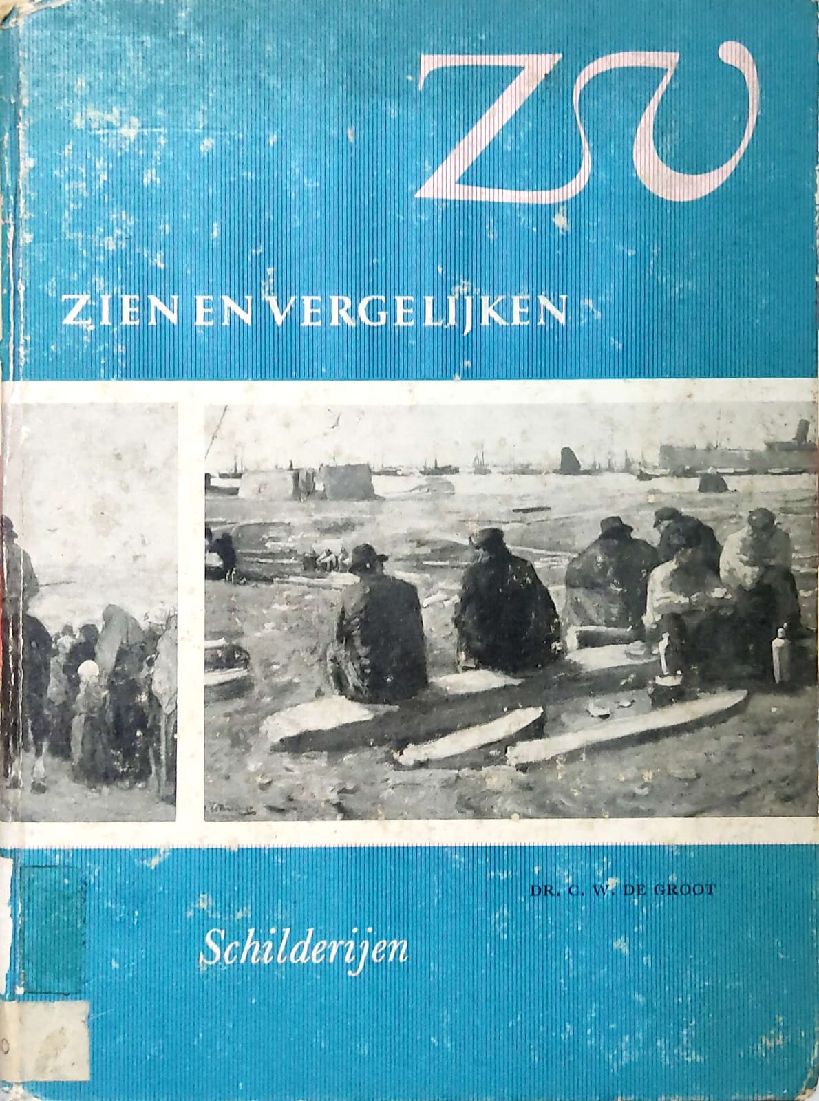 Zien En Vergelijken / Schilderijen