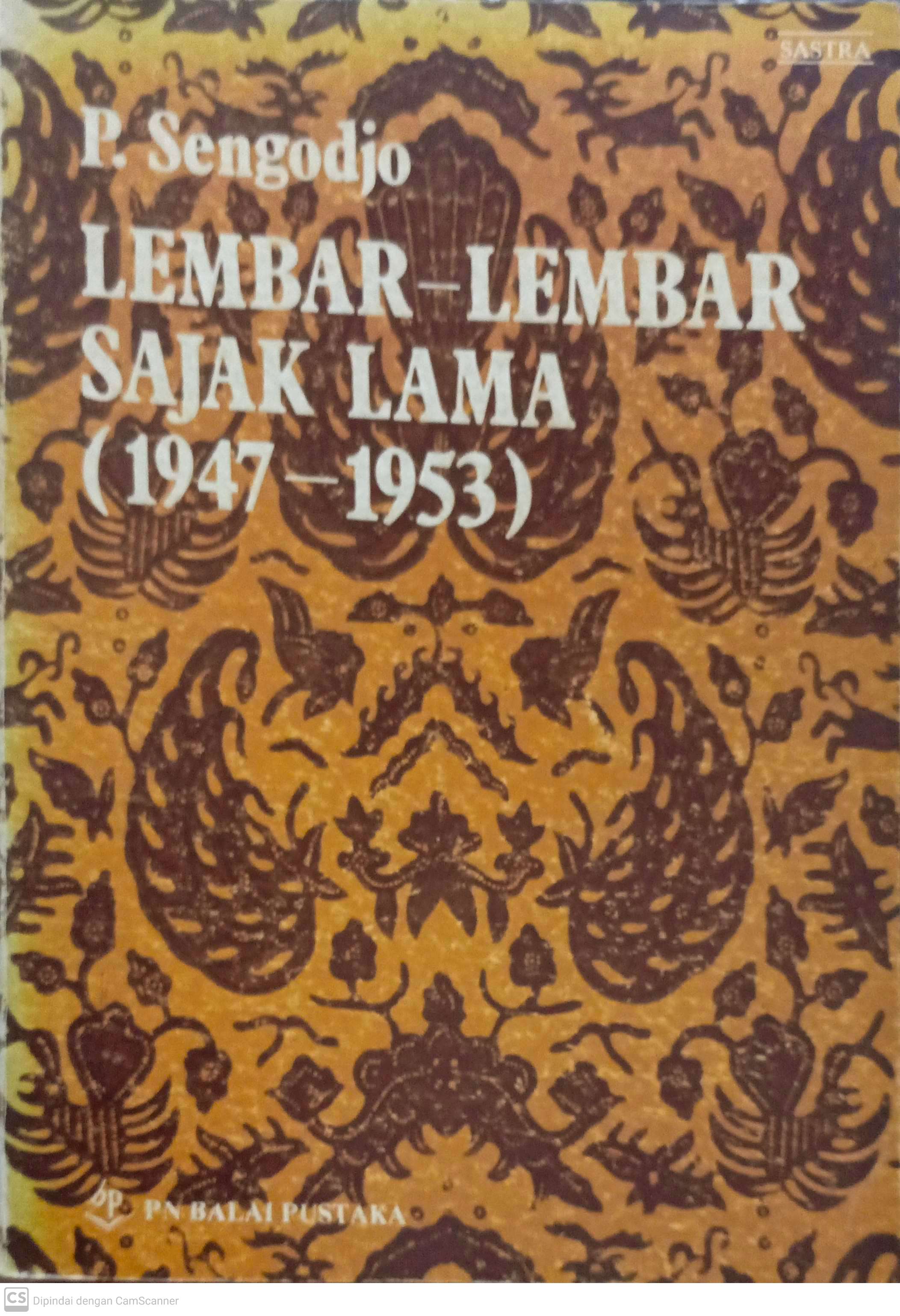 Lembar-lembar sajak Lama :  1947-1953 / P. Sengodjo