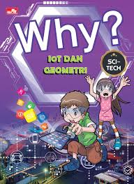 Why? Sci-Tech : internet of thing dan geometri