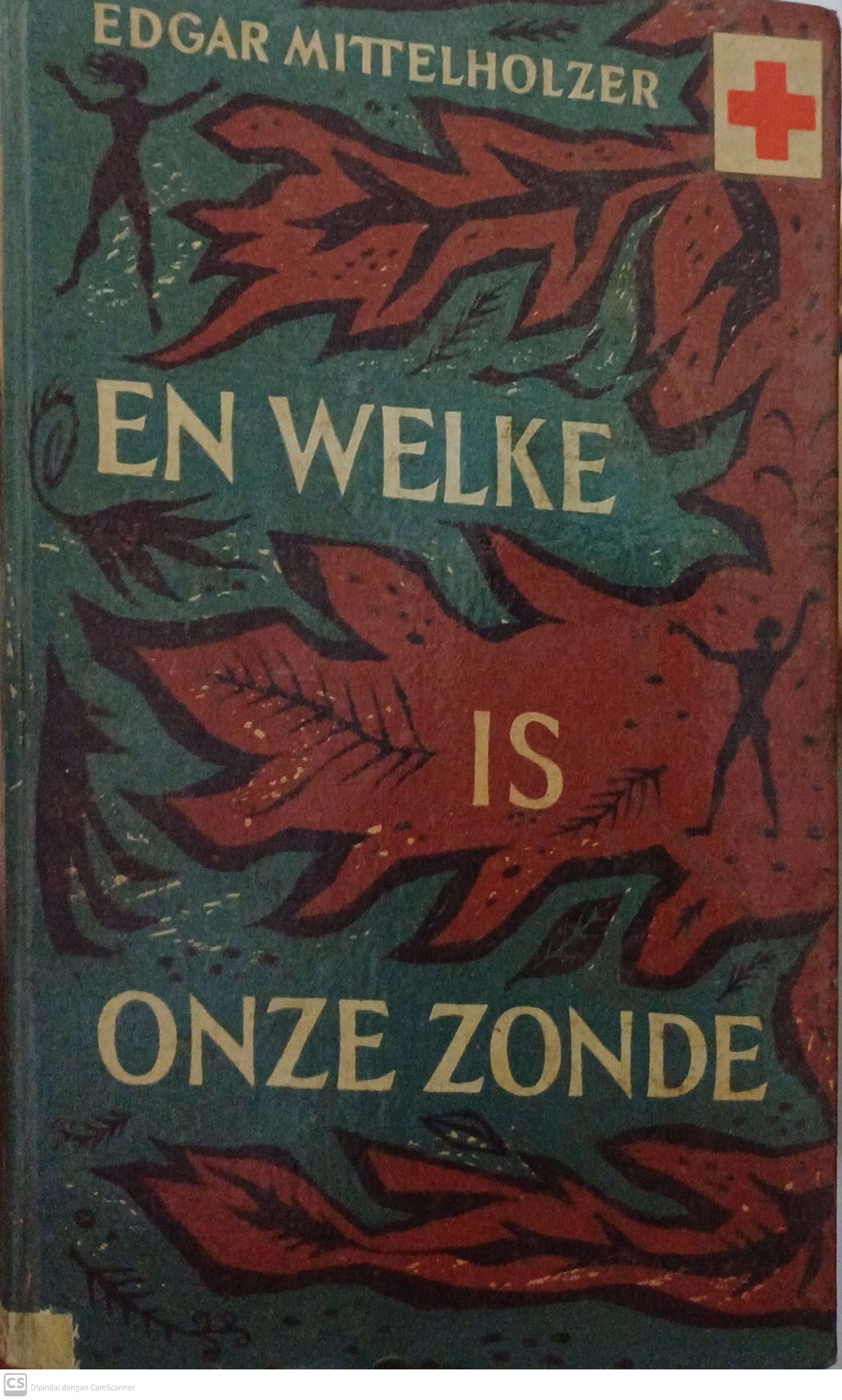 En welke is onze onde / Edgar Mittelholzer