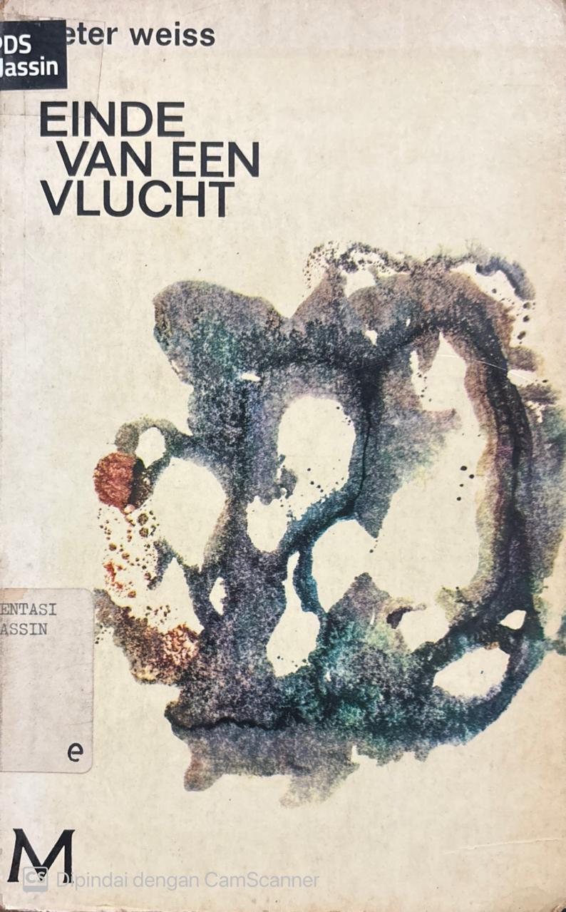 Einde Van Een Vlucht / Peter Weiss; penerjemah, Hermien Manger