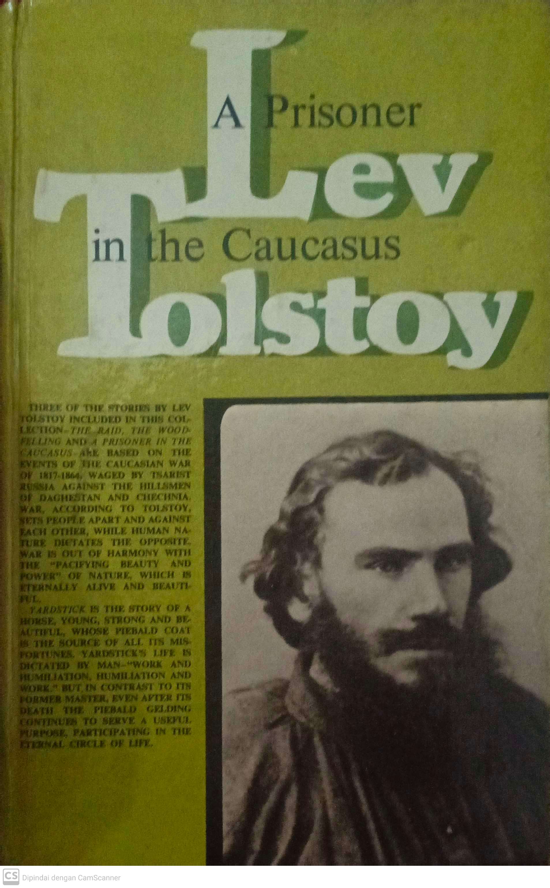 A prisoner in the caucasus :  and other stories / Lev Tolstoy