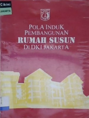 Pola induk pembangunan rumah susun di DKI Jakarta