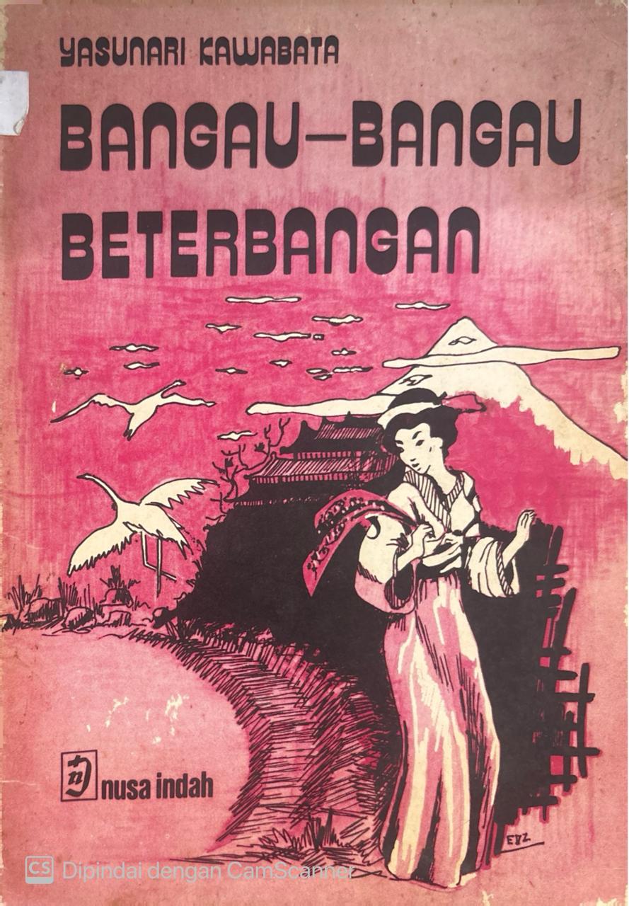 Bangau-bangau beterbangan / Yasunari Kawabata, : penerjemah, Max Arifin