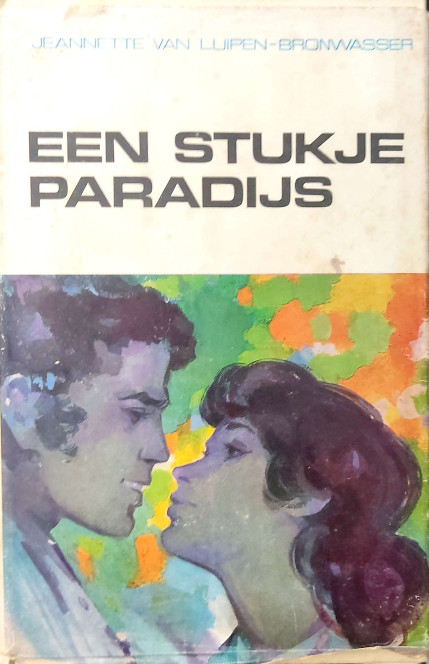 Een stukje paradijs / Jeannette van LuipenBronwasser