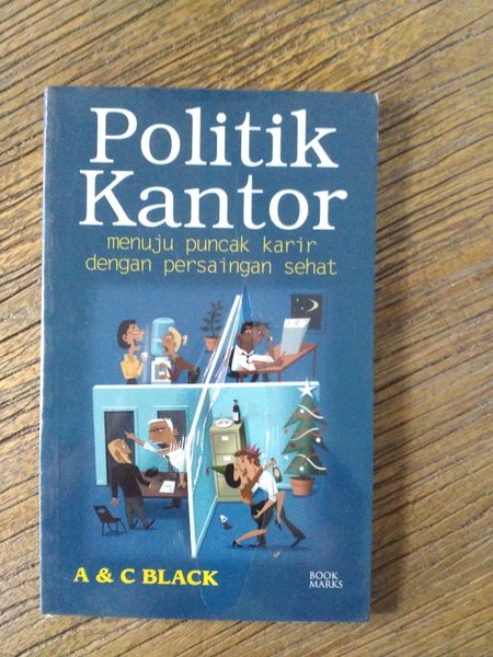 Politik kantor : Menuju puncak karir dengan persaingan sehat