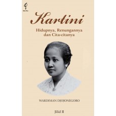 Kartini : hidupnya, renungannya, dan cita-citanya