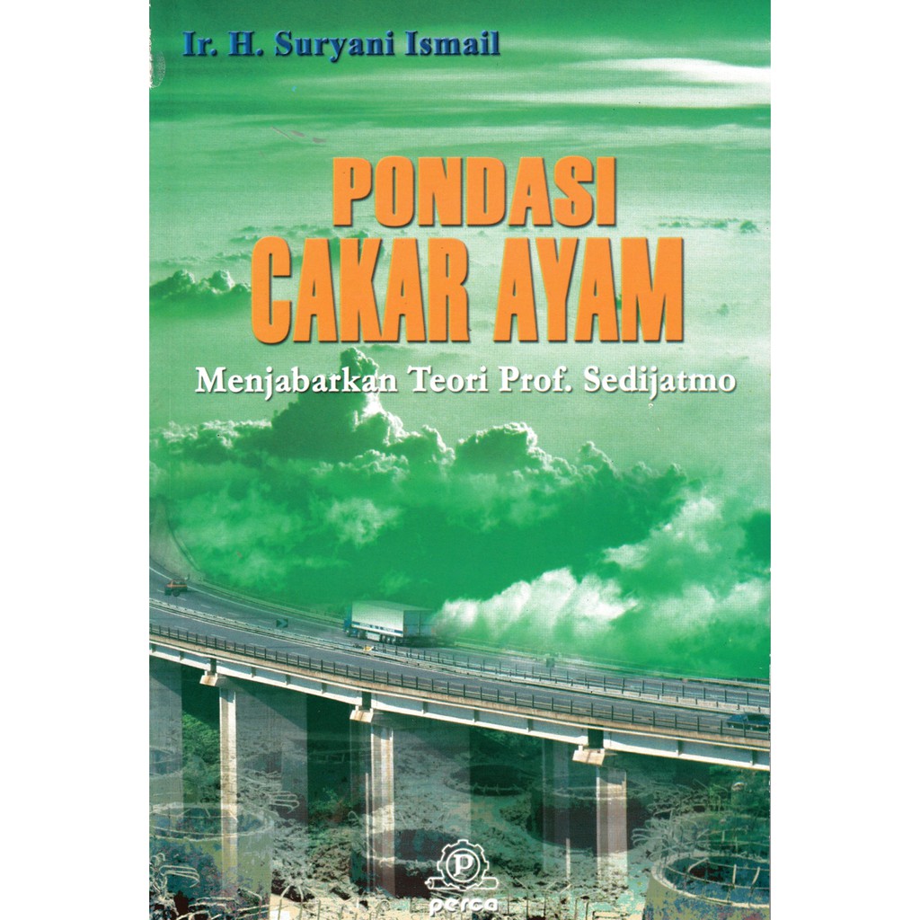 Pondasi cakar ayam : Menjabarkan teori Prof. Sedijatmo