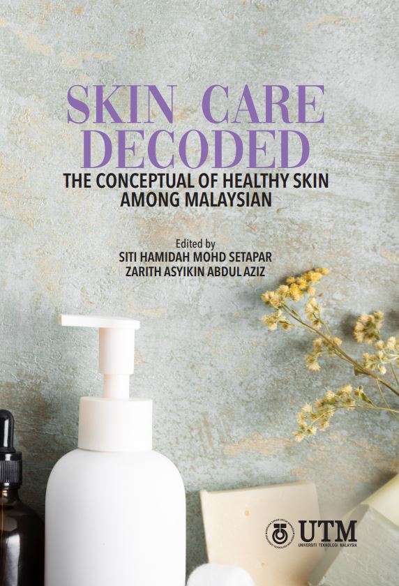 Skin care decoded : the conceptual of healthy skin among Malaysian