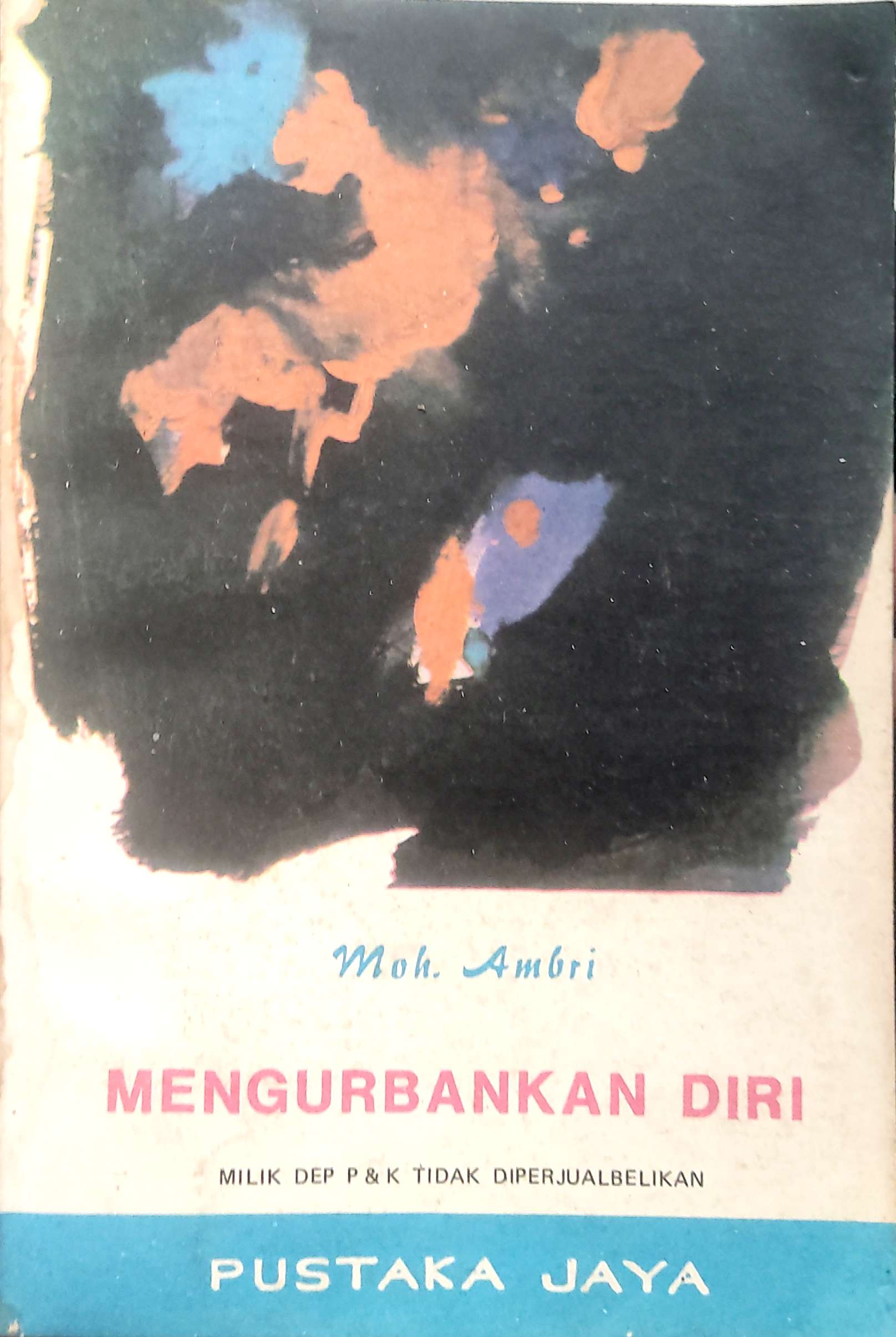 Mengurbankan diri / Moh. Ambri