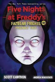 Five Nights at Freddy’s Fazbear Frights #10 : friendly face