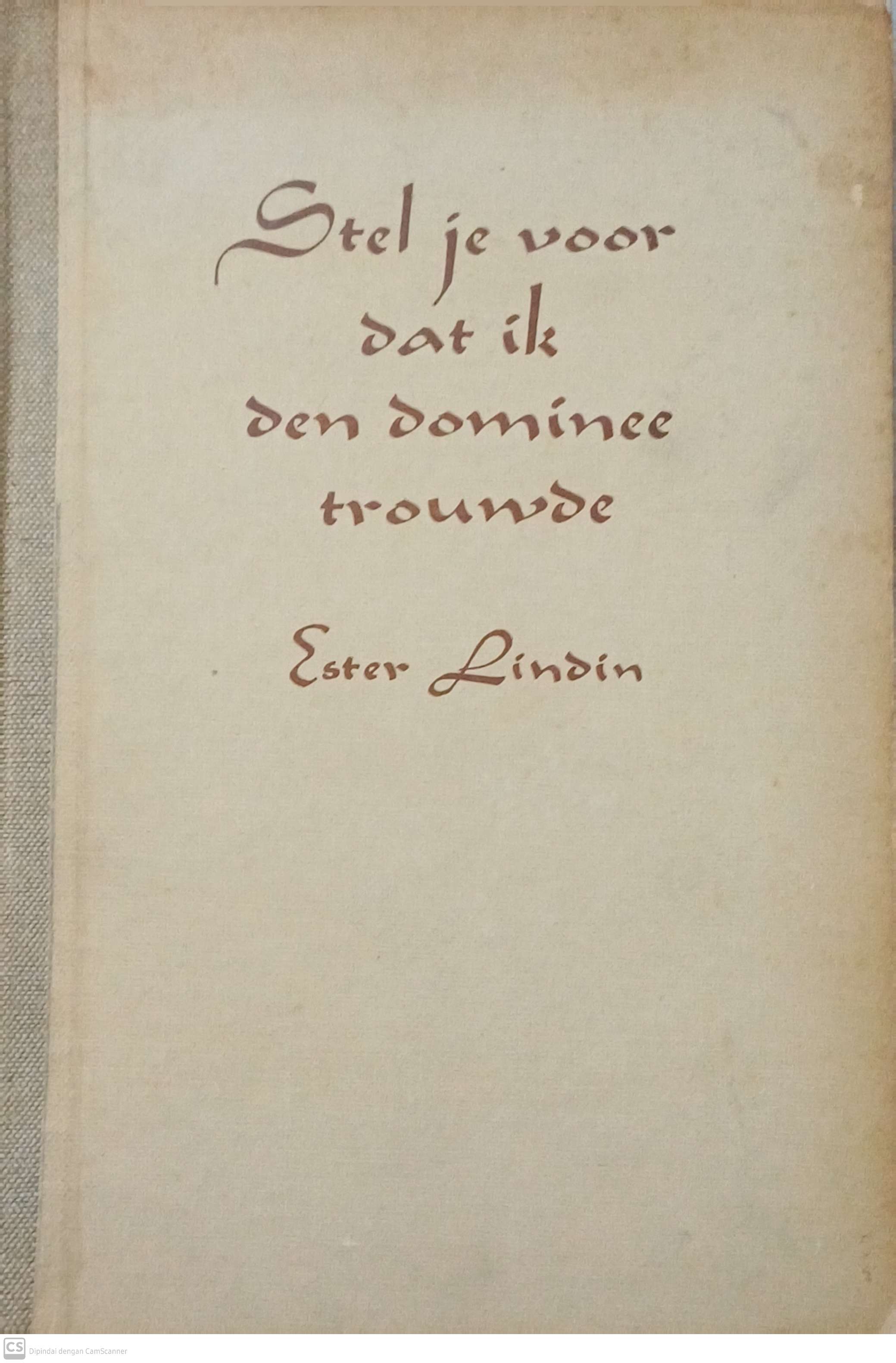 Stel je voor dat ik den dominee trouwde / Ester Lindin