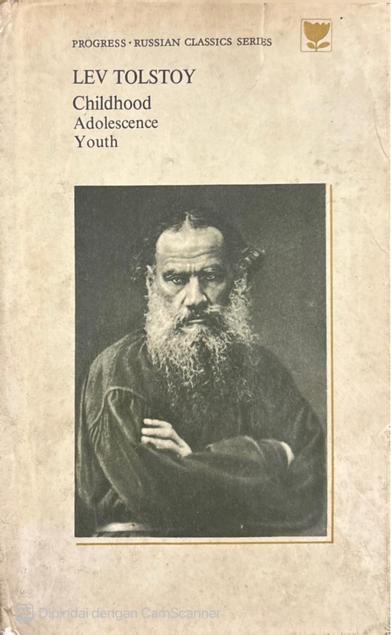 Childhood adolescence youth / Lev Tolstoy ; penerjemah, Fainna Solasko
