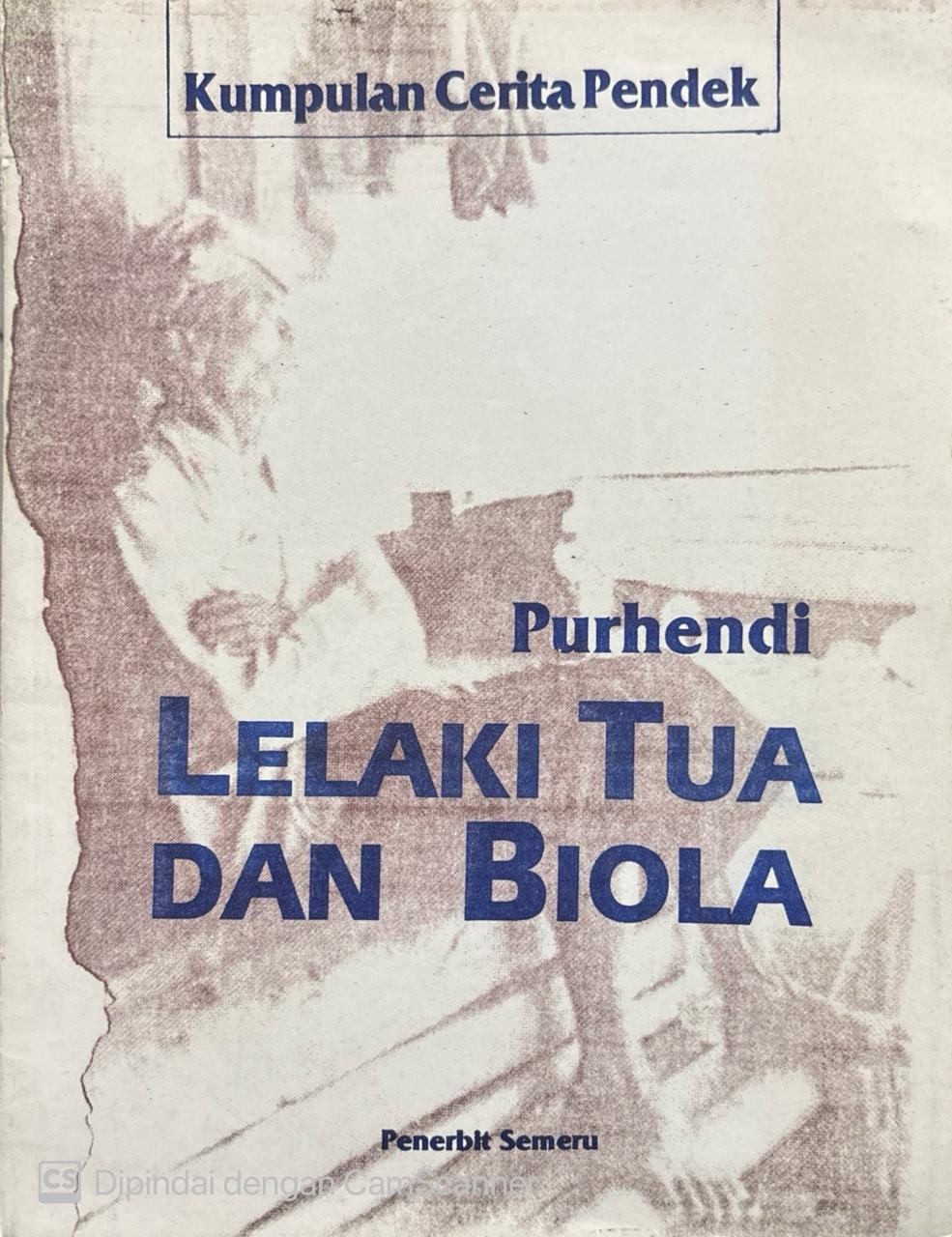 Lelaki tua dan biola / Purhendi
